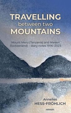 travelling between two mountains (ebook)-annelies hess-fröhlich-9781642685510
