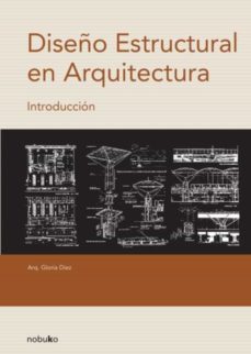 diseño estructural en arquitectura (ebook)-gloria diez-9781643601410