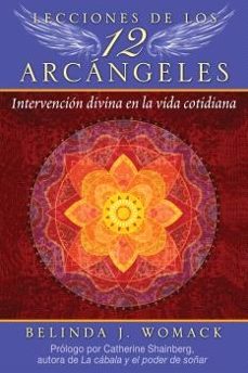 lecciones de los 12 arcangeles-belinda j. womack-9781644115510