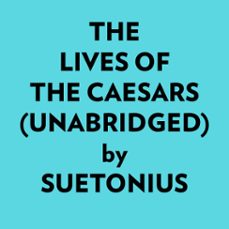 the lives of the caesars (unabridged) (audiolibro)-9781669373810