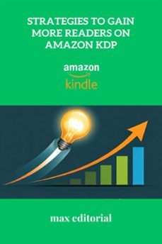 strategies to gain more readers on amazon kdp (ebook)-9781779741110