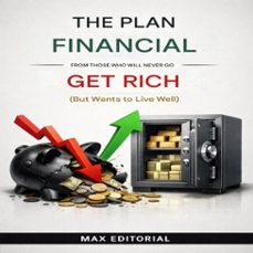 the plan financial from those who will never go get rich (but wants to live well) (ebook)-max editorial-9781779742810