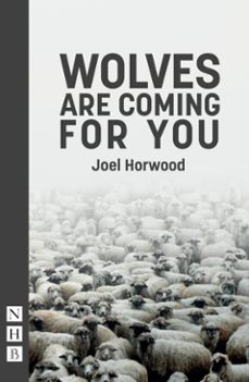 wolves are coming for you (ebook)-joel horwood-9781780019710