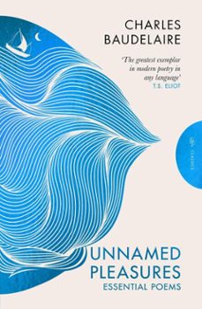 unnamed pleasures: essential poems (ebook)-charles baudelaire-9781782278610