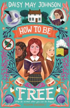 how to be free (ebook)-daisy may johnson-9781782694410