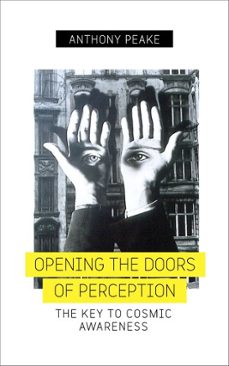opening the doors of perception (ebook)-anthony peake-9781786780010