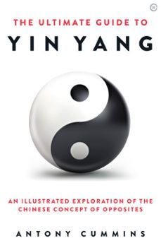 the ultimate guide to yin yang (ebook)-antony cummins-9781786785510