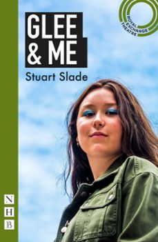 glee &amp; me-stuart slade-9781788504010