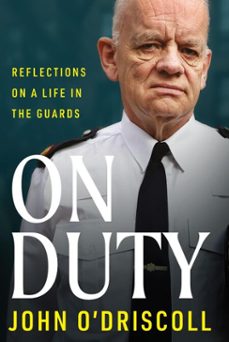 on duty (ebook)-john o'driscoll-9781804582510