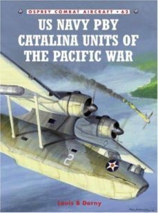 us navy pby catalina units of the pacific war-louis b. dorny-9781841769110