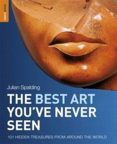 the best art never seen-julian spalding-9781848362710
