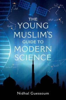 the young muslims guide to modern science-9781912356010