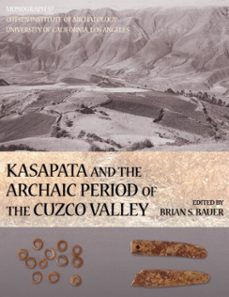 kasapata and the archaic period of the cuzco valley (ebook)-9781938770210