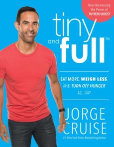 tiny and full (ebook)-jorge cruise-9781944648510