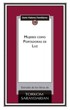 mujeres como portadoras de luz-torkom saraydarian-9781947571310
