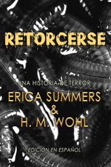 retorcerse (ebook)-erica summers-heather wohl-9781962854610