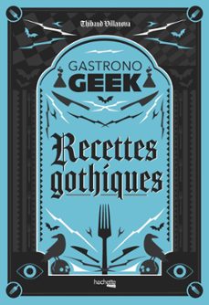 recettes gothiques (ebook)-thibaud villanova-9782017231110