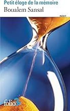 petit éloge de la mémoire: quatre mille et une années de nostalgie-boualem sansal-9782073112910