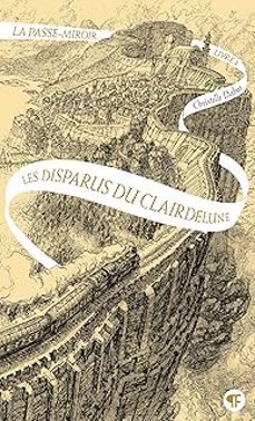la passe-miroir. vol. 2. les disparus du clairdelune-christelle dabos-9782075215510