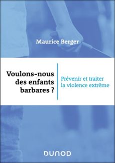 voulons-nous des enfants barbares ? (ebook)-maurice berger-9782100891610