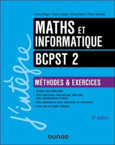 maths et informatique méthodes et exercices bcpst 2 - 6e éd. (ebook)-arnaud bégyn-thierry gaspari-thierry marengo-9782100898510