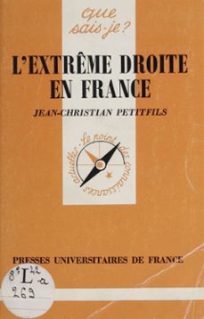 l'extreme-droite en france (ebook)-jean christian petitfils-9782130716310