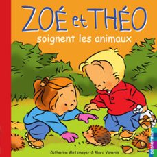 zoe et theo (tome 26) - zoe et theo soignent les animaux (ebook)-catherine metzmeyer-marc vanenis-9782203085510
