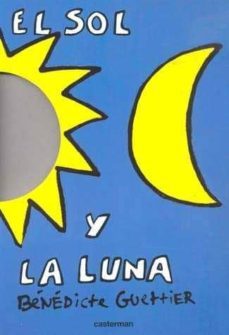 el sol y la luna-benedicte guettier-9782203751910