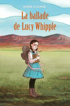 la ballade de lucy whipple (ebook)-karen cushman-9782211311410