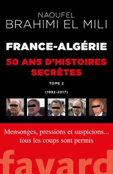 Imagen Principal de France-Algérie : 50 ans d'histoires secrètes-Vol.2 | eBook
