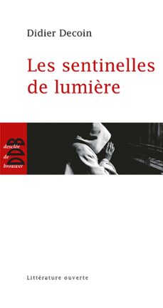 les sentinelles de lumière-didier decoin-9782220088310