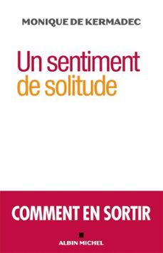 un sentiment de solitude (ebook)-monique de kermadec-9782226426710