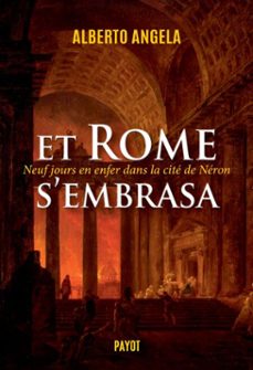 et rome s'embrasa (la trilogie de neron, ii) (ebook)-alberto angela-9782228936910