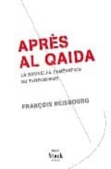 apres al qaida-françois heisbourg-9782234061910