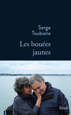les bouees jaunes (ebook)-serge toubiana-9782234084810