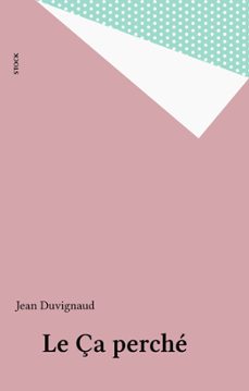 le ça perche (ebook)-jean duvignaud-9782234105010