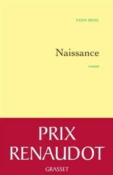 naissance (prix renaudot 2013)-yann moix-9782246713210