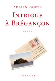intrigue a bregançon (ebook)-adrien goetz-9782246831310