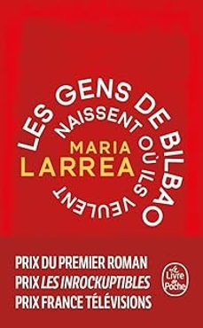les gens de bilbao naissent ou ils veulent-maria larrea-9782253243410