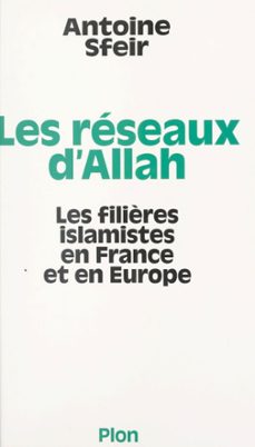 les reseaux d'allah (ebook)-antoine sfeir-9782259288910