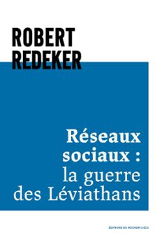reseaux sociaux : la guerre des leviathans (ebook)-robert redeker-9782268106410