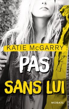 pas sans lui (ebook)-katie mcgarry-9782280360210