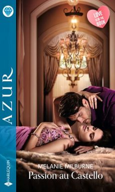 passion au castello-melanie milburne-9782280456210