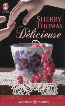 delicieuse (ebook)-sherry thomas-9782290062210