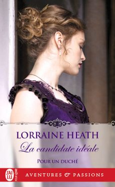pour un duche (tome 2) - la candidate ideale (ebook)-lorraine heath-9782290379110