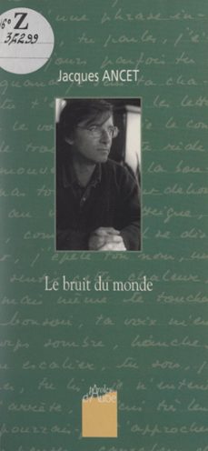 le bruit du monde (ebook)-jacques ancet-9782307167310