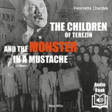 the children of terezin and the monster in a mustache (audiolibro)-henriette chardak-9782315019410