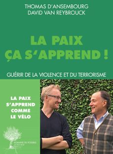 la paix ça s'apprend (ebook)-david van reybrouck-thomas d ansembourg-9782330076610