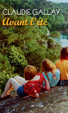 avant l'ete (ebook)-claudie gallay-9782330150310