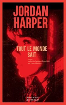 tout le monde sait (ebook)-jordan harper-9782330215910